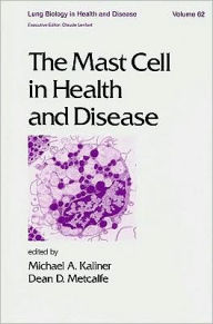The Mast Cell in Health and Disease / Edition 1