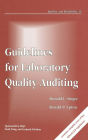 Guidelines for Laboratory Quality Auditing / Edition 1