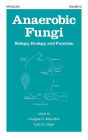 Anaerobic Fungi: Biology: Ecology, and Function / Edition 1