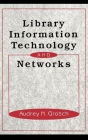Library Information Technology and Networks / Edition 1