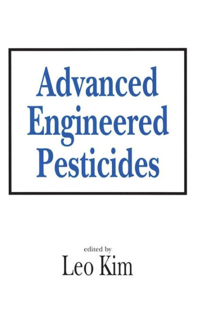 Advanced Engineered Pesticides / Edition 1 by Leo Kim