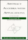 Abstract Algebra with Applications: Volume 2: Rings and Fields / Edition 1