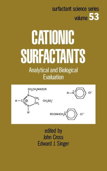 Cationic Surfactants: Analytical and Biological Evaluation / Edition 1