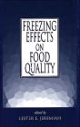Freezing Effects on Food Quality / Edition 1