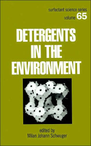 Title: Detergents and the Environment / Edition 1, Author: Milan Johann Schwuger