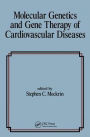 Molecular Genetics & Gene Therapy of Cardiovascular Diseases / Edition 1