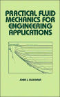 Practical Fluid Mechanics for Engineering Applications / Edition 1