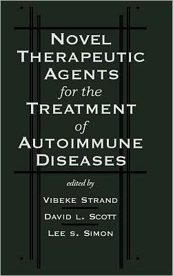 Novel Therapeutic Agents for the Treatment of Autoimmune Diseases / Edition 1