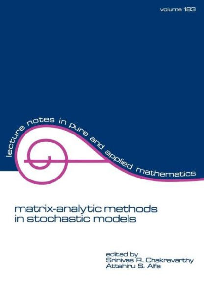 Matrix-Analytic Methods in Stochastic Models / Edition 1