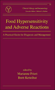 Food Hypersensitivity and Adverse Reactions: A Practical Guide for Diagnosis and Management / Edition 1