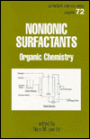 Nonionic Surfactants: Organic Chemistry / Edition 1