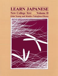 Learn Japanese: New College Text / Edition 2 by John Young ...