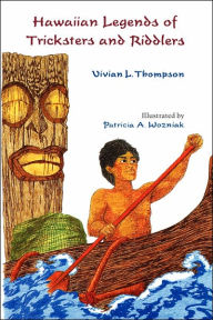 Title: Hawaiian Legends of Tricksters and Riddlers, Author: Vivian L. Thompson