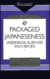 Packaged Japaneseness: Weddings, Business and Brides