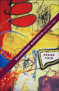 Bulletproof Buddhists and Other Essays