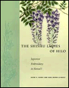 The Shishu Ladies of Hilo: Japanese Embroidery in Hawai'i