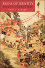 Ruins of Identity: Ethnogenesis in the Japanese Islands / Edition 1