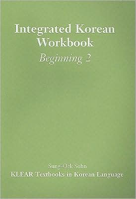 Integrated Korean Workbook - (klear Textbooks In Korean Language