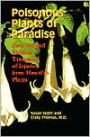 Poisonous Plants of Paradise: First Aid and Medical Treatment of Injuries from Hawaii's Plants