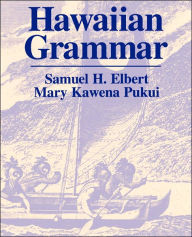 Title: Hawaiian Grammar, Author: Samuel H. Elbert