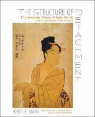 The Structure of Detachment: The Aesthetic Vision of Kuki Shuzo