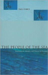The People of the Sea: Environment, Identity and History in Oceania