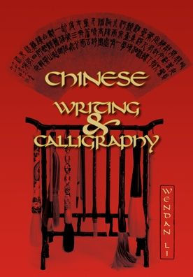 Chinese Writing and Calligraphy