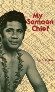Title: My Samoan Chief, Author: Fay Calkins