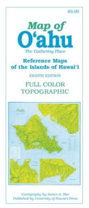Title: Map of O'ahu: The Gathering Place, Author: James A. Bier