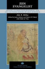 Zen Evangelist: Shenhui, Sudden Enlightenment, and the Southern School of Chan Buddhism