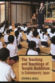 Title: The Teaching and Teachings of Temple Buddhism in Contemporary Japan, Author: Stephen G. Covell