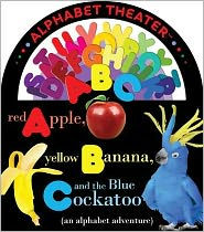 Red Apple, Yellow Banana and the Blue Cockatoo: An Alphabet Adventure