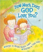 How Much Does God Love You?