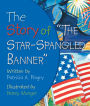 The Story of ''The Star-Spangled Banner''