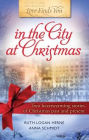 Love Finds You in the City at Christmas: Two Hearwarming Stories of Christmas Past and Present