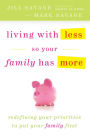 Living With Less So Your Family Has More