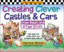 Creating Clever Castles and Cars (from Boxes and Other Stuff): Kids Ages 3-8 Make Their Own Pretend Play Spaces