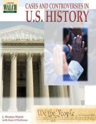 Cases and Controversies in U.S. History