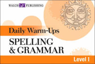 Daily Warm-Ups: Spelling and Grammar Level I