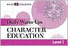 Daily Warm-Ups: Character Education Level I