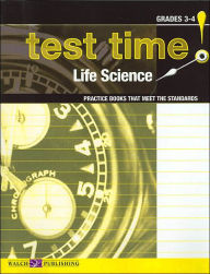 Test Time! Practice Books That Meet the Standards: Life Science 3-4