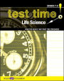 Test Time! Practice Books That Meet the Standards: Life Science 7-8