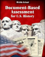 Document-Based Assessment U. S. History, Middle School