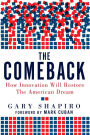 The Comeback: How Innovation Will Restore the American Dream