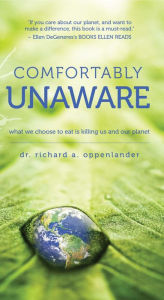 Title: Comfortably Unaware, Author: Richard Oppenlander