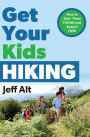 Get Your Kids Hiking: How to Start Them Young and Keep it Fun!