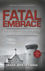 Fatal Embrace: Christians, Jews, and the Search for Peace in the Holy Land