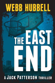 Title: The East End, Author: Webb Hubbell