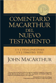 Title: 1y2 Tesalonicenses 1y2 Timoteo, Tito, Author: John MacArthur