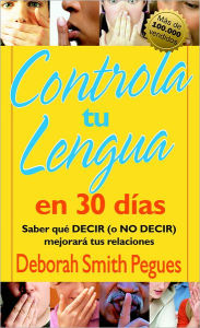 Controla tu lengua en 30 dias (30 Days to Taming Your Tongue)